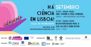 Workshop cE3c: Há Ciência em Lisboa! Biodiversidade para a sua saúde e bem-estar (Quinta das Conchas, 19 Setembro das 10h00 às 13h00)