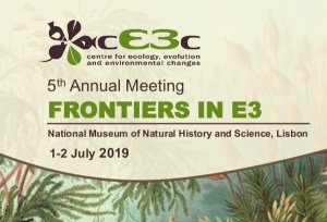 5ª edição do Encontro Anual cE3c ’Frontiers in E3’: 1-2 julho 2019, no MUHNAC